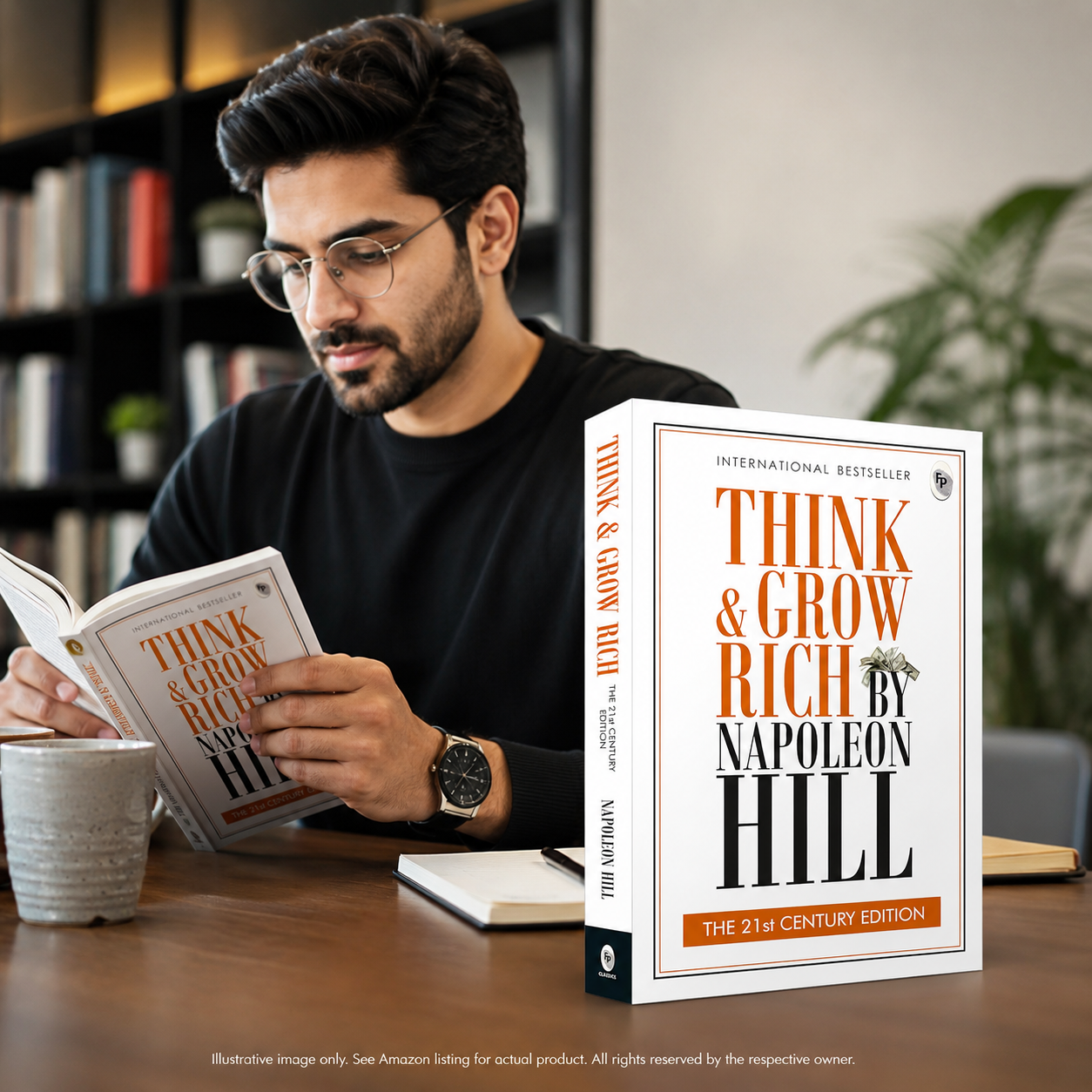 Think and Grow Rich: THE 21st CENTURY EDITION